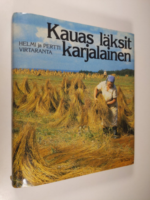 Helmi Virtaranta : Kauas läksit karjalainen : matkamuiste...