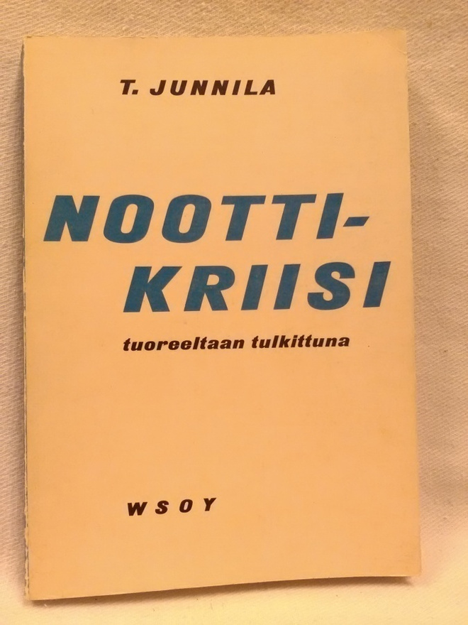Noottikriisi tuoreeltaan tulkittuna - T. Junnila