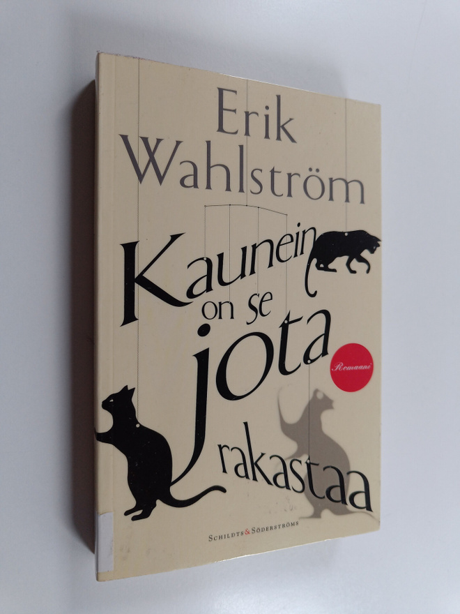 Erik Wahlström : Kaunein on se jota rakastaa