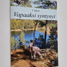 T. Sakari : Vapaaksi syntynyt - pikkukuva 1
