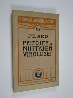 J. E. Aro : Peltojen ja niittyjen viholliset Suomessa