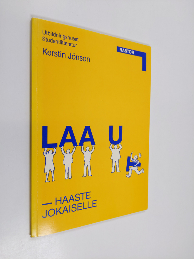 Kerstin Jönson : Laatu : haaste jokaiselle