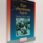 Pertti Haapala : Kun yhteiskunta hajosi : Suomi 1914-1920 - pikkukuva 1