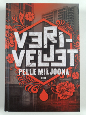 Pelle Miljoona : Veriveljet