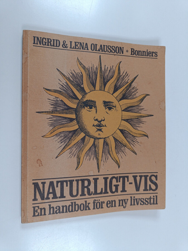 Ingrid Olausson ym. : Naturligt-vis - en handbok för en n...