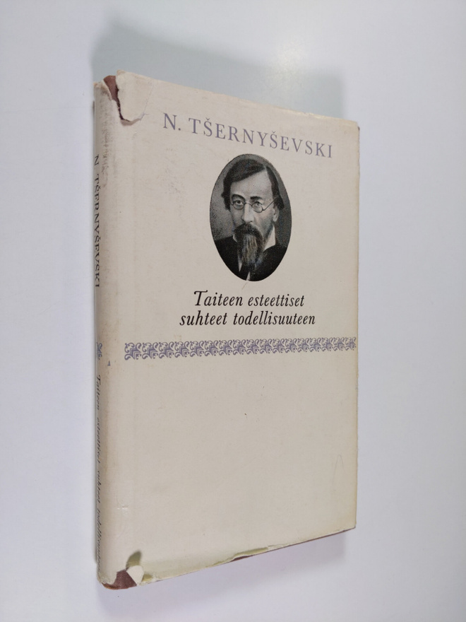 N. Tsernysevski : Taiteen esteettiset suhteet todellisuuteen