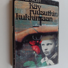 Erkki Lepokorpi : Käy ruusutkin kukkimaan - pikkukuva 1