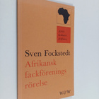 Sven Fockstedt : Afrikansk fackföreningsrörelse - pikkukuva 1