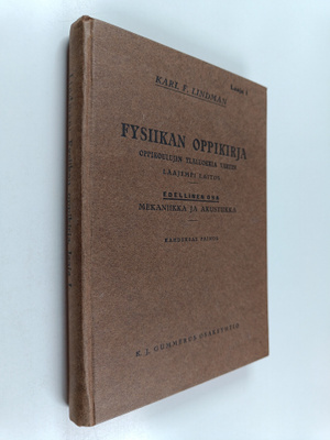 Karl Ferdinand Lindman : Fysiikan oppikirja oppikoulujen ...