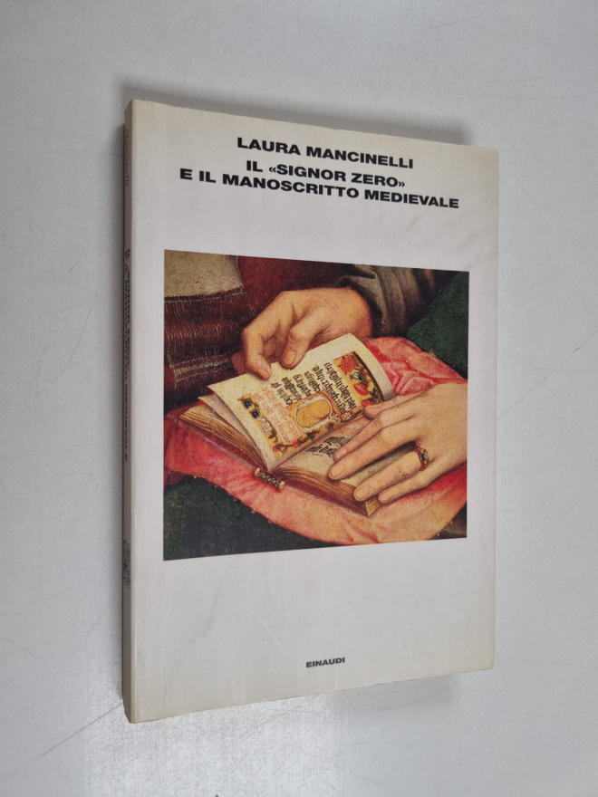 Laura Mancinelli : Il signor Zero e il manoscritto medievale