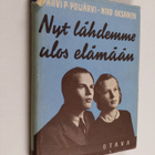 L. Arvi P. Poijärvi : Nyt lähdemme ulos elämään : Opaskir... - pikkukuva 1