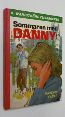 Marjorie Holmes : Sommaren med Danny