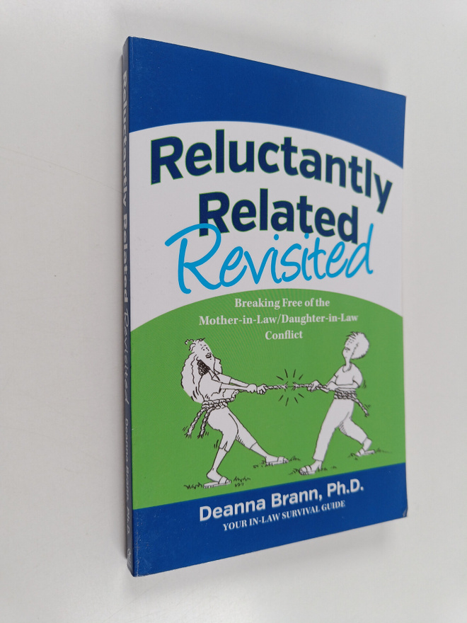 Ph D. Deanna Brann : Reluctantly Related Revisited : Brea...