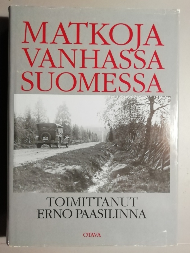 Matkoja vanhassa Suomessa : matkakuvauksia Elias Lönnrotista