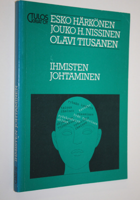 Esko Härkönen : Ihmisten johtaminen