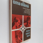 Oma elämä : tietokirja rippikouluikäisille - pikkukuva 1