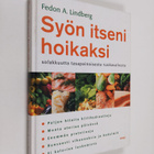 Fedon A. Lindberg : Syön itseni hoikaksi : solakkuutta ta... - pikkukuva 1