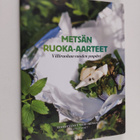 Metsän ruoka-aarteet : villiruokaa vuoden ympäri - pikkukuva 1