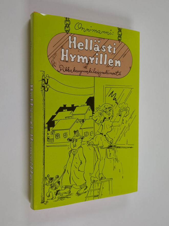 Onnimanni : Hellästi hymyillen : pakinoita