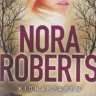 Nora Roberts: Kidnapparen - pikkukuva 1