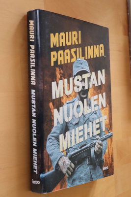 Mauri Paasilinna : Mustan nuolen miehet ( 1.p. 2019 )