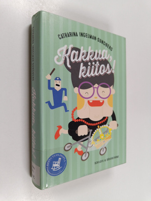 Catharina Ingelman-Sundberg : Kakkua, kiitos!
