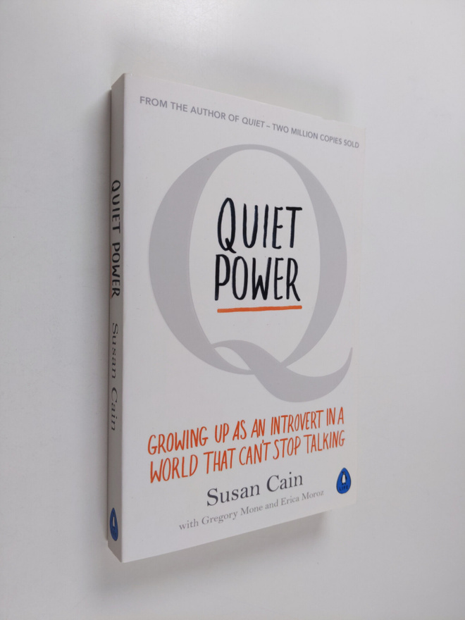 Susan Cain : Quiet power : growing up as an introvert in ...