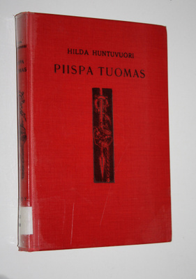 Hilda Huntuvuori : Piispa Tuomas : historiallinen romaani
