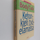 Judi James : Body talk : kehonkieli työelämässä - pikkukuva 1