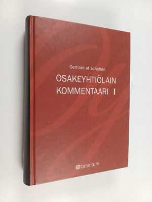 Gerhard af Schulten : Osakeyhtiölain kommentaari I