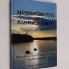 Osmo Kärkkäinen : Männikkömetsät ja rantojen raidat : Elä... - pikkukuva 1
