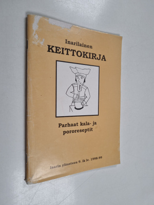 Inarilainen keittokirja : parhaat kala- ja pororeseptit