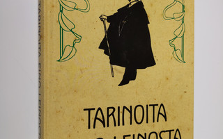Esko Piippo : Tarinoita Eino Leinosta (signeerattu)