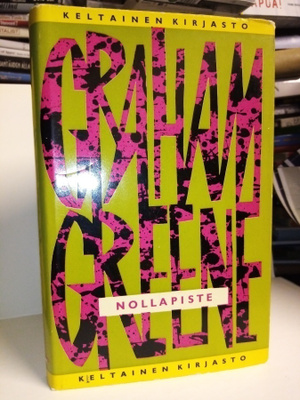 Graham Greene :  Nollapiste ( SIS POSTIKULU)