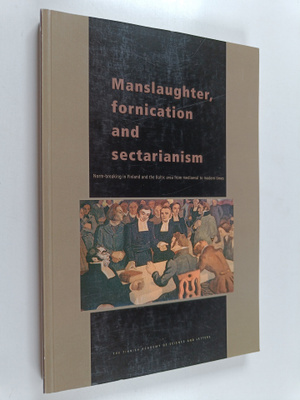 Manslaughter, fornication and sectarianism : norm-breakin...