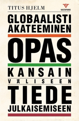 Titus Hjelm: Globaalisti akateeminen