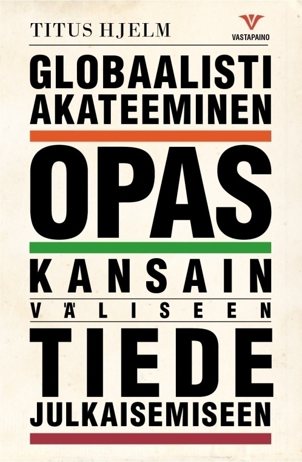 Titus Hjelm: Globaalisti akateeminen