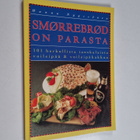 Hannu Nyyssönen : Smorrebrod on parasta : 101 herkullista... - pikkukuva 1