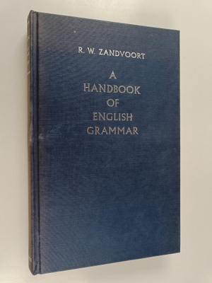 R. W. Zandvoort : A Handbook of English Grammar