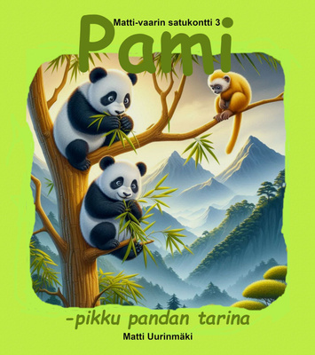 Lastenkirja: Pami - pikku pandan tarina (uusi)