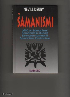 Drury, Nevill: Samanismi, Karisto 1993, yvk, K3 +