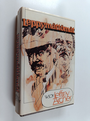 Jeffrey Archer : Leppymättömät