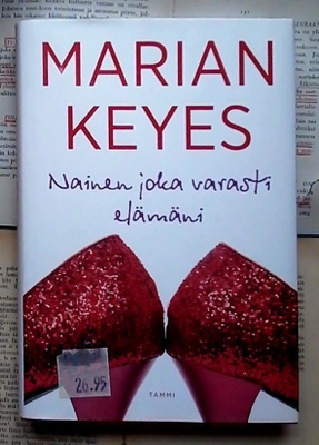 Marian Keyes - Nainen joka varasti elämäni (sid.)