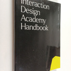 Karri-Pekka Laakso : Interaction Design Academy Handbook - pikkukuva 1