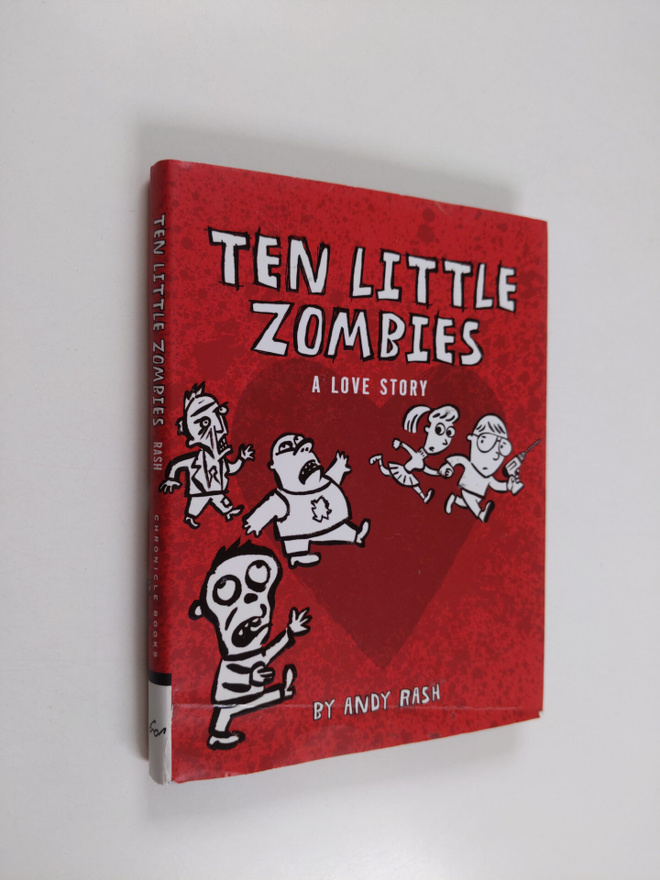 Andy Rash : Ten Little Zombies: A Love Story