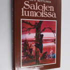 Matti Kettunen : Salojen lumoissa : eräkertomuksia - pikkukuva 1