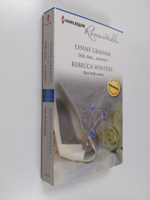 Lynne Graham ym. : Diili, liitto... Avioliitto? ; Vain he...