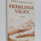 Irmelin Sandman Lilius : Främlingsvägen - pikkukuva 1
