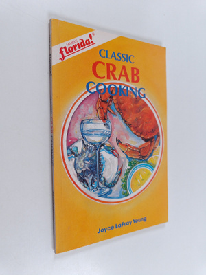 Joyce LaFray : Classic Crab Cooking