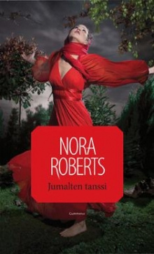 Nora Roberts - Jumalten tanssi